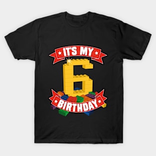 It's My Birthday 6th Years Old Block Building Boys Girls T-Shirt